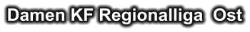 Damen KF Regionalliga  Ost